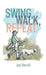 Swing, Walk, Repeat by Jay Revell