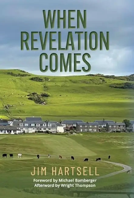 When Revelation Comes by Jim Hartsell