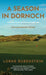 A Season in Dornoch: 25th Anniversary Edition by Lorne Rubenstein