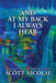 And at My Back I Always Hear by Scott Nicolay