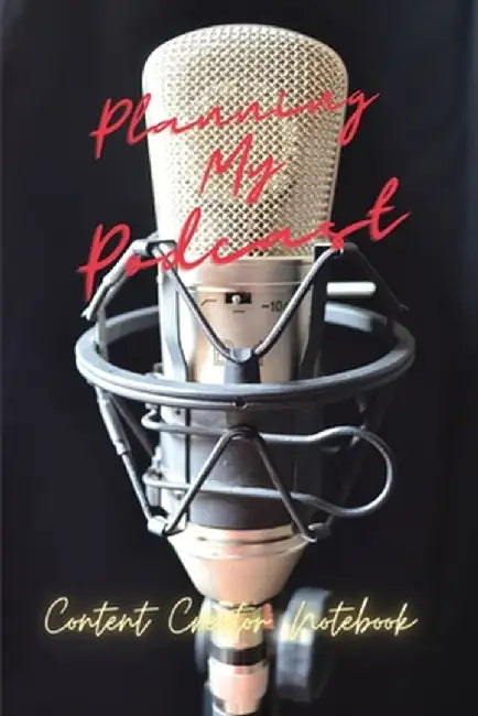 Planning My PODCAST by Pick Me Read Me Press