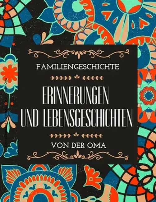 Erinnerungen und Lebensgeschichten von der Oma by Pick Me Read Me Press