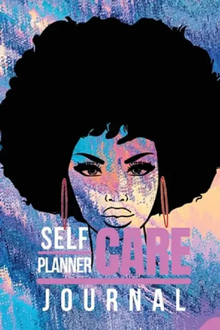Self Care Planner & Journal for Black Women by Pick Me Read Me Press