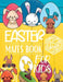 Easter Mazes Book For Kids by Pick Me Read Me Press