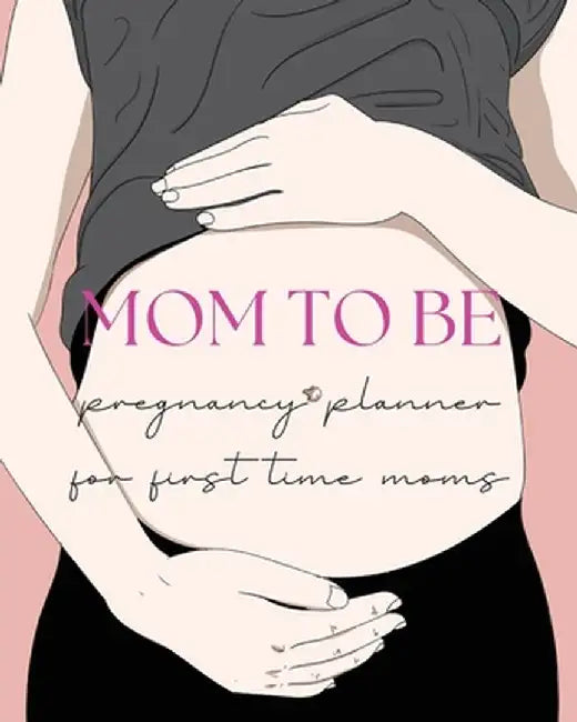 Pregnancy Planner for First-Time Moms by Pick Me Read Me Press