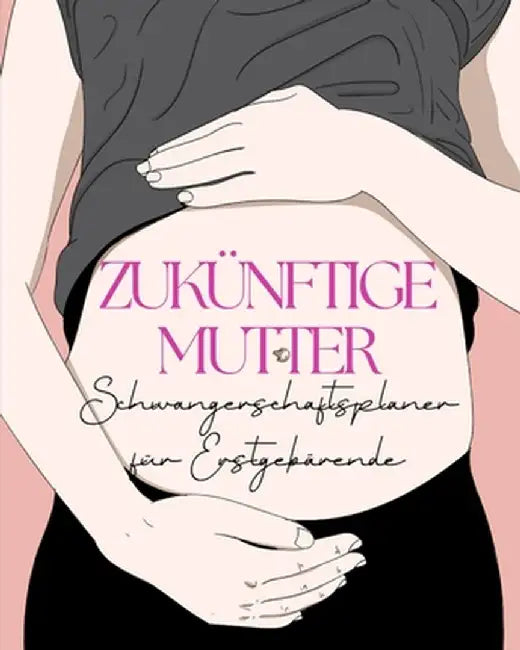 Zukünftige Mutter by Pick Me Read Me Press
