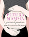 Futura Mamma by Pick Me Read Me Press