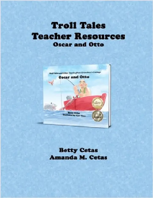 Troll Tales Teacher Resources: Oscar and Otto by Cetas, Betty