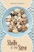 Shells in the Sieve by Nathan Fryback