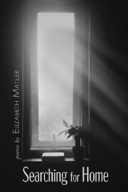 Searching for Home by Elizabeth Mateer