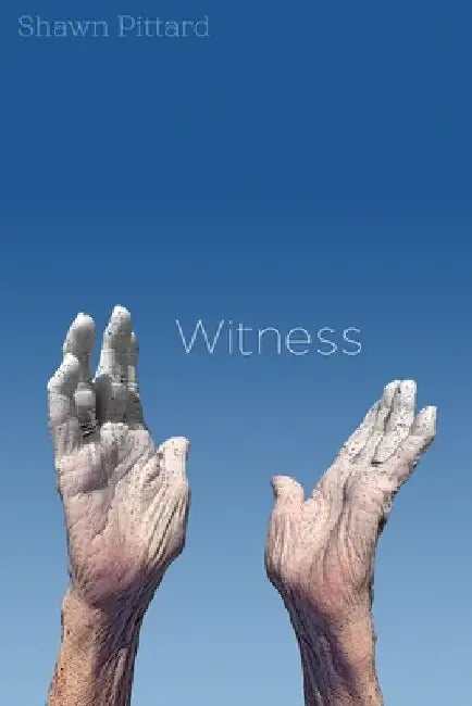 Witness by Shawn Pittard