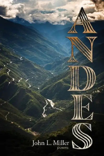 Andes by John L. Miller