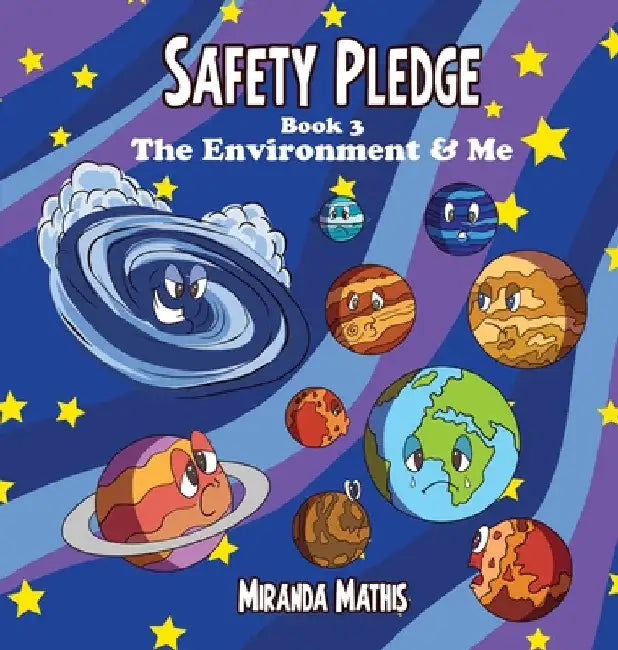 Safety Pledge: The Environment and Me (Book 3) by Miranda Mathis