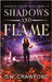 Shadows & Flame: Books 1-4 by Crawford, C. N.