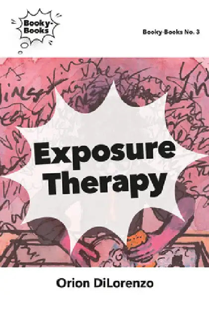 Exposure Therapy by Orion Dilorenzo