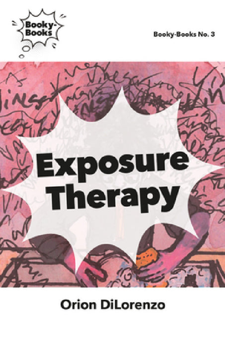 Exposure Therapy by Orion Dilorenzo