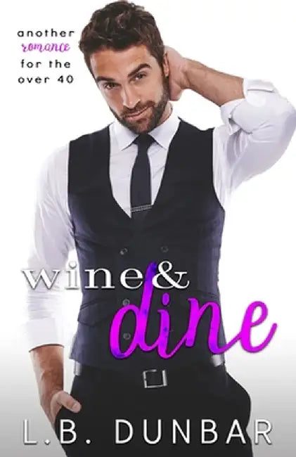 Wine & Dine by L. B. Dunbar