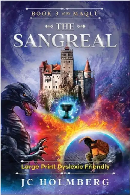 The Sangreal (Large Print Dyslexic Friendly) by Holmberg, Jc