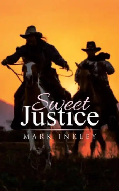 Sweet Justice by Mark Inkley