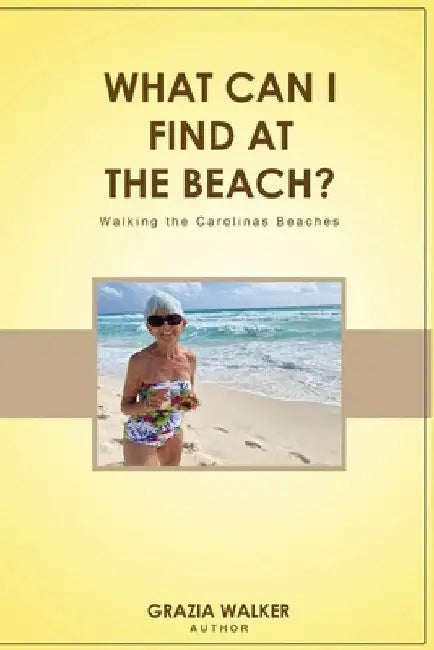 What Can I Find at the Beach? by Walker, Grazia