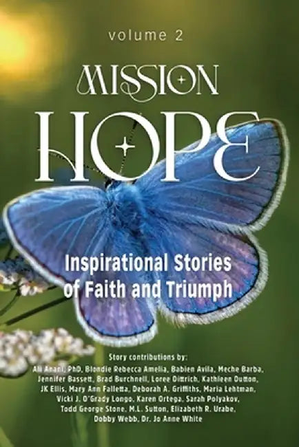 Mission Hope: Inspirational Stories of Faith and Triumph by Char Murphy