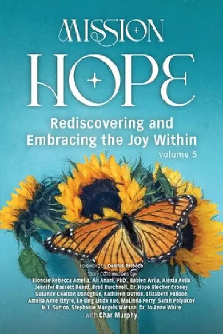 Mission Hope: Rediscovering and Embracing the Joy Within by Pitocco, Dennis
