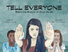 Tell Everyone: Break the Silence of Child Abuse by Kim Bushman Aguilar