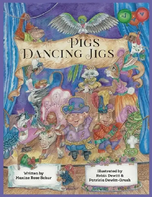Pigs Dancing Jigs by Maxine Rose Schur
