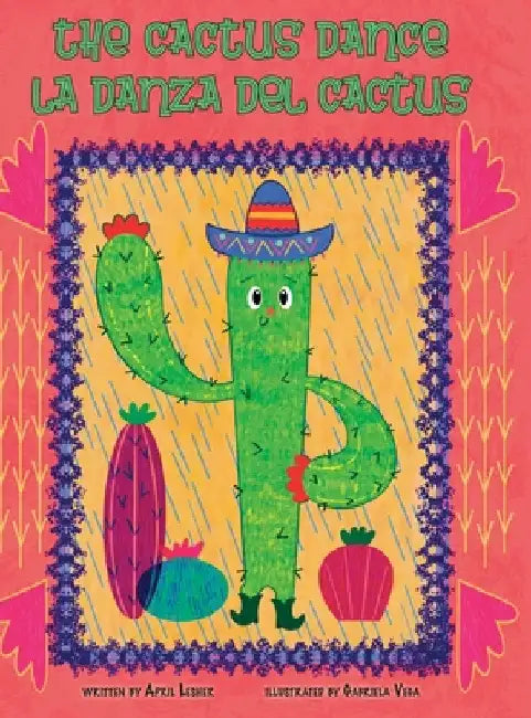 The Cactus Dance / La Danza del Cactus by Lesher, April