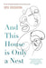 And This House is Only a Nest by Jose Oseguera