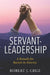 Servant-Leadership: A Remedy for Racism in America by Robert J. Cruz
