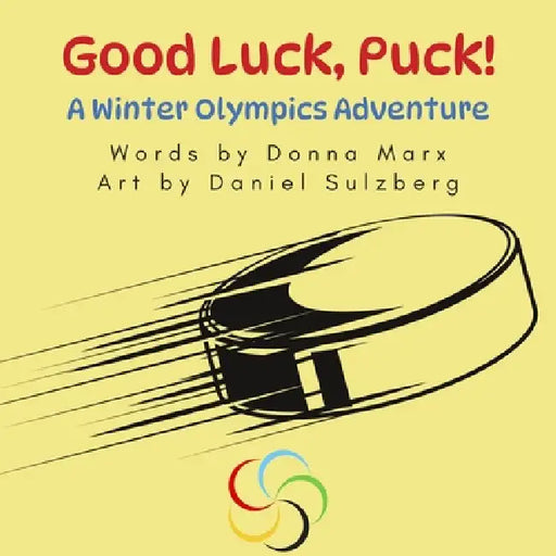Good Luck, Puck!: A Winter Sports Adventure by Donna Marx, Daniel Sulzberg