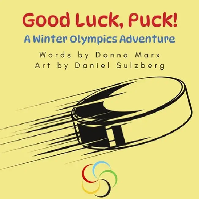 Good Luck, Puck!: A Winter Sports Adventure by Donna Marx, Daniel Sulzberg