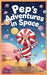 Pep's Adventures in Space by Peachtree Hills, Thomas Michael