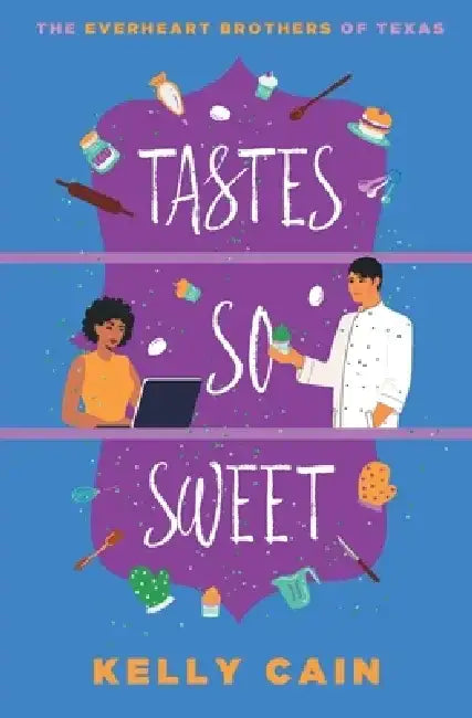 Tastes So Sweet by Kelly Cain