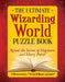 The Ultimate Wizarding World Puzzle Book: Test Your Knowledge of Harry Potter, Hogwarts and More by The Editors of Mugglenet