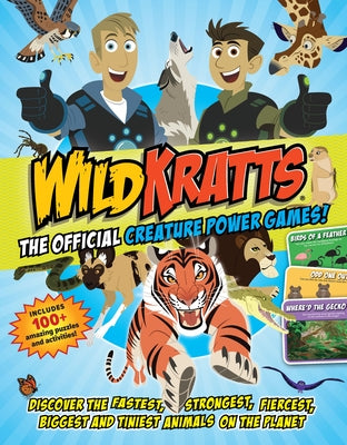 Wild Kratts: The Official Creature Power Games!: Discover the Fastest, Strongest, Fiercest, Biggest and Tiniest Animals on the Planet by Editors of Media Lab Books