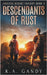 Descendants of Rust by Gandy, K. A.