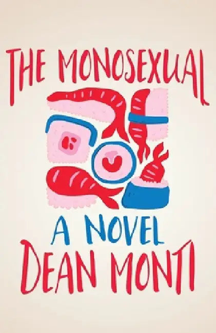 The Monosexual by Dean Monti