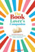 The Book Lover's Companion: Personal Reading Log, Review Prompted Journal, and Club Guide by Melissa Pennel