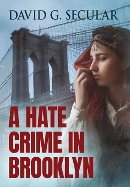 A Hate Crime in Brooklyn by David Secular
