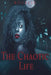 The Chaotic Life by Rosalie Gaines