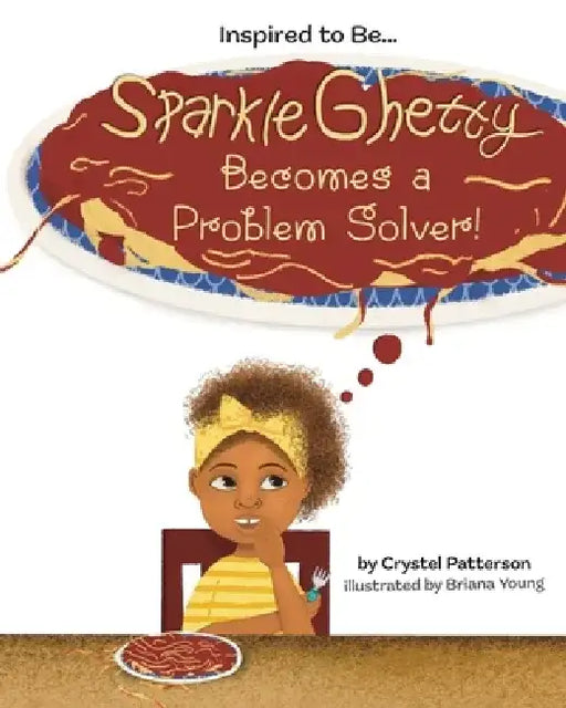 Sparkle Ghetty Becomes a Problem Solver! by Crystel Patterson
