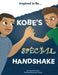 Kobe's Special Handshake by Crystel Patterson, Briana Young, Bryony Van Der Merwe