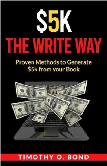 $5k The Write Way by Bond, Timothy