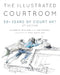 The Illustrated Courtroom: 50+ Years of Court Art by Elizabeth Williams