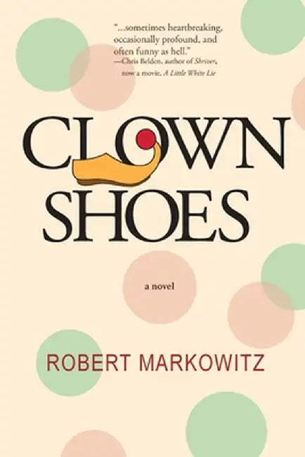 Clown Shoes by Robert Markowitz
