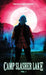 Camp Slasher Lake: Volume One by D. W. Hitz