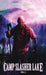 Camp Slasher Lake: Volume Two by D. W. Hitz