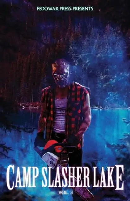 Camp Slasher Lake: Volume Three by Jonathan Maberry